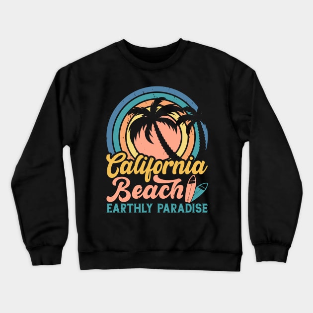California Beach Earthly Paradise T Shirt For Women Men Crewneck Sweatshirt by Xamgi